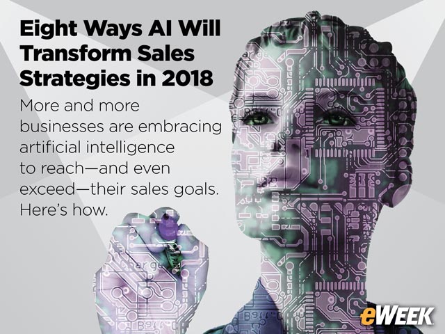 Eight Ways AI Will Transform Sales Strategies in 2018