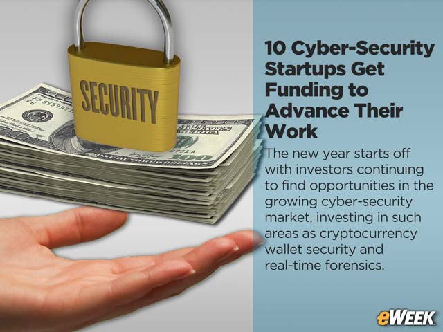 10 Cyber-Security Startups Get Funding to Advance Their Work
